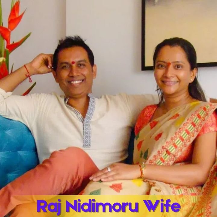 Raj Nidimoru Wife