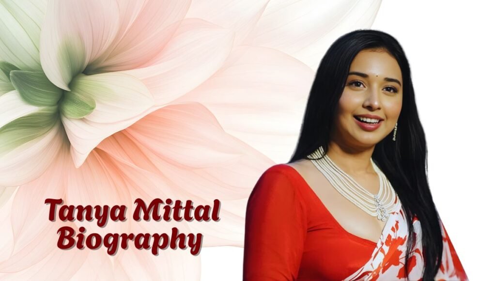 Tanya Mittal Age
