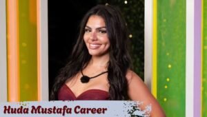 Huda Mustafa: Age, Height, Ethnicity, Marriage, Career, Net Worth